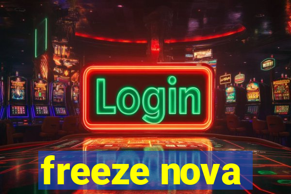 freeze nova